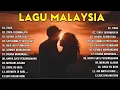 LAGU MALAYSIA LAMA TERPOPULER - LAGU MALAYSIA PENGANTAR TIDUR - TANPA IKLAN.