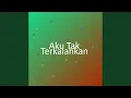 Download Lagu Aku Tak Terkalahkan
