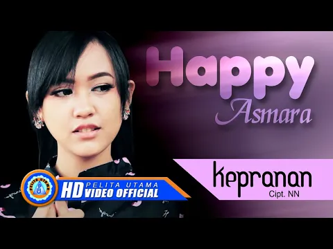 Download MP3 Happy Asmara - KEPRANAN | Lagu Terpopuler 2022 (Official Music Video) [HD]