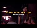 「In The Mood For Love」by Moses Koul