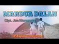 Download Lagu MARDUA DALAN  LAGU BATAK TERBARU  - Jen Manurung