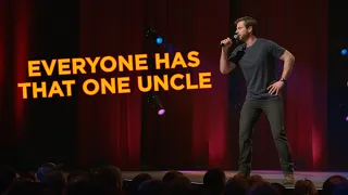 Everyone has that one uncle