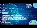 Learn ML Dimensionality Reduction - Linear Discriminant Analysis LDA Intuition