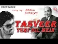 Download Lagu Tasveer teri dil mein | Babul Supriyo | KMI | love song