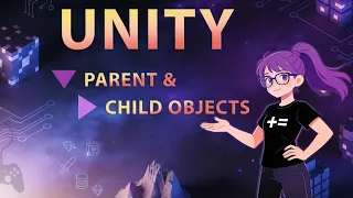 Unity 6 3 Parent Child Objects - Mastering Hierarchies