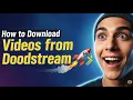 How to Download Doodstream s on Android How to Download s From Doodstream