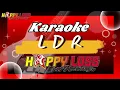 Download Lagu HAPPY LOSS KARAOKE - LDR - HALAL BI HALAL CAFE HOLLYWOOD - WARKOT KUDUS