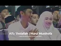 Download Lagu Alfa Sholallah - Nurul Musthofa | Majelis Az-Zahir | Live di Ponpes Al - Fadllu 3