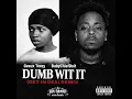 Dumb wit it (get in dea) (Remix) - Geaux Teezy & BabyChiefDoit