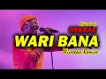 Download Lagu LAGU REGGAE PESTA TIMUR TERBARU - WARI BANA ( Alpha Blondy ) Wioreko RMX@Wiorekomusic87