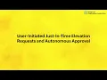 Configure Just-In-Time Elevation Autonomous Approval in ManageEngine Application Control Plus