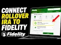 How to connect rollover IRA from 401 k to Fidelity - Complete Guide