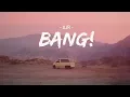 Vietsub | Bang! - AJR | Nhạc Hot TikTok | Lyrics Video