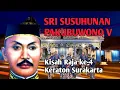 Lagu SRI SUSUHUNAN PAKUBUWONO V || KISAH RAJA KE-4 KERATON SURAKARTA - Konflik Kraton Solo