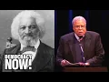 What to the Slave is 4th of July James Earl Jones Reads Frederick Douglass s Historic Speech