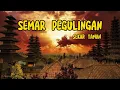 Download Lagu SEKAR TAMAN - Tabuh Semar Pegulingan