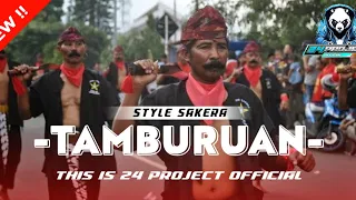 dj tamburuan taporkellap style sakera by 24 project