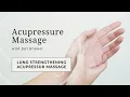 Lung Strengthening Acupressure Massage Arm Points