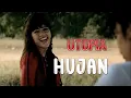 Download Lagu Utopia - Hujan I Lirik Lagu
