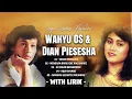 Download Lagu Wahyu OS \u0026 Dian Piesesha Full Album | Lagu Lawas Populer | Lagu Hits Nostalgia 80an 90an (Lirik)
