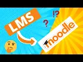 What is a LMS Learning Management System What is moodle