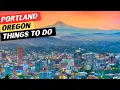 25 AWESOME Things To Do In Portland Oregon 3 Things To AVOID