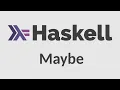 Haskell for Imperative Programmers - Maybe