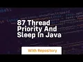 87 thread priority and sleep in java