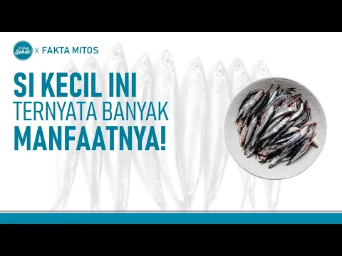 Kaya Omega 3, Ini Manfaat Ikan Teri untuk Kesehatan