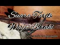 Download Lagu SUARA TARIK WALET BIRAHI