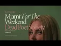 Dead Poet Society - Miami For the Weekend (Official Visualizer)