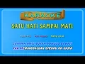 Download Lagu SATU HATI SAMPAI MATI (buat COWOK) ~ karaoke _ tanpa vokal pria