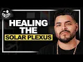 5 Quick Tips To Open and HEAL Your Solar Plexus Chakra