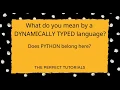 Python A Dynamically Typed Language Learn Python Python Tutorials