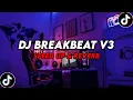 Lagu DJ BreakBeat V3 ( Speed Up \u0026 Reverb ) 🎧