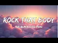Lagu The Black Eyed Peas - Rock That Body (Lyrics)