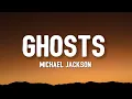 Download Lagu Michael Jackson - Ghosts (Lyrics) \