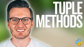 Python Day 48 Tuple Methods and Operations - Count Index and Work Efficiently