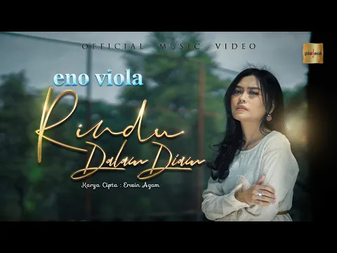 Download MP3 Eno Viola - Rindu Dalam Diam (Official Music Video)