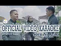 Download Lagu KARAOKE SORO NI ARIKI || NAGABE TRIO ||  OFFICIAL VIDEO KARAOKE