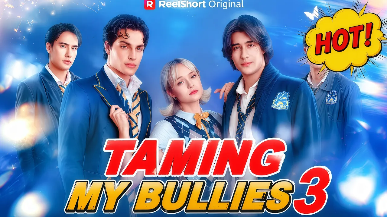 Taming My Bullies 3 | Hot Drama#reelshorts #drama#movie poster