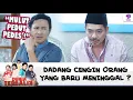 DADANG CENGIN ORANG YANG BARU MENINGGAL ? | DUNIA TERBALIK | EPS 598 (10/10)