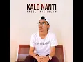 Download Lagu FRESLY NIKIJULUW - KALO NANTI ( COVER ROBBY )