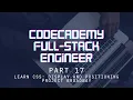Codecademy Full-Stack Engineer - Part 17
