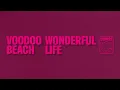 Download Lagu VOODOO BEACH \