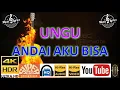 Lagu UNGU - 'Andai Aku Bisa' M/V Lyrics UHD 4K Original ter_jernih