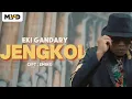 Download Lagu EKI GANDARY - JENGKOL [ Official Music Video ]
