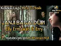 Download Lagu Lagu lawas yang paling banyak dicari ][ Janji Bagai Duri~ Elly Ermawati ft Erry ][ Lagu hits terbaik