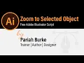 Free Adobe Illustrator Script - Zoom to Selected Object with Keyboard Shortcut