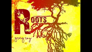 Greg Roy - Roots Giddimani Records August 2019
